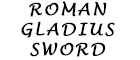 Roman Gladius Sword